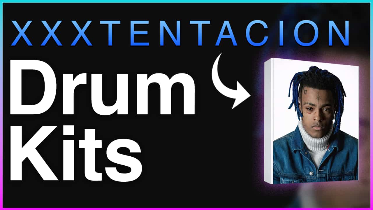 XXXTentacion Drum Kits